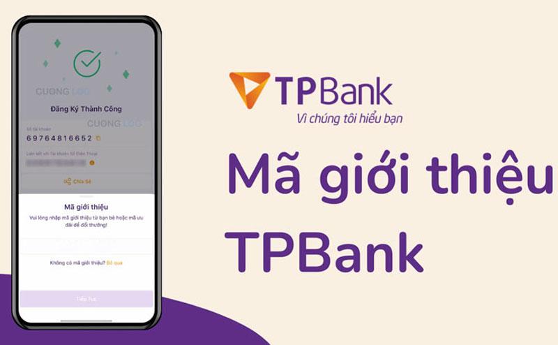 5 bước lấy mã giới thiệu TPBank để chia sẻ kiếm 70.000đ