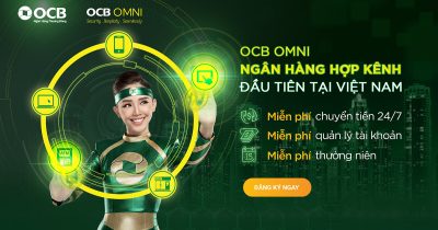Nhập mã giới thiệu OCB OMNI nhận 30K ngay mới nhất 2024