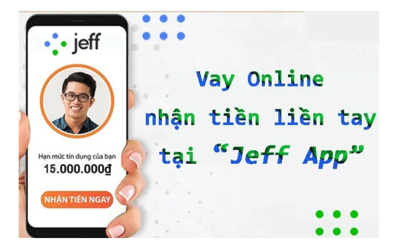 Ưu điểm khi vay tiền online tại Jeff App mà bạn nên biết